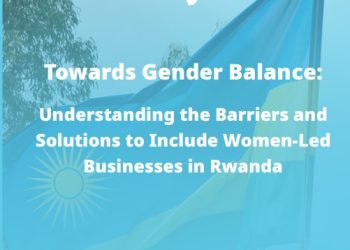 New report reveals opportunities to promote women-led businesses in Rwanda